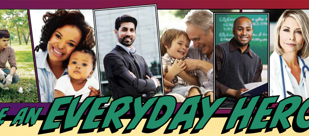 Be An Everyday Hero